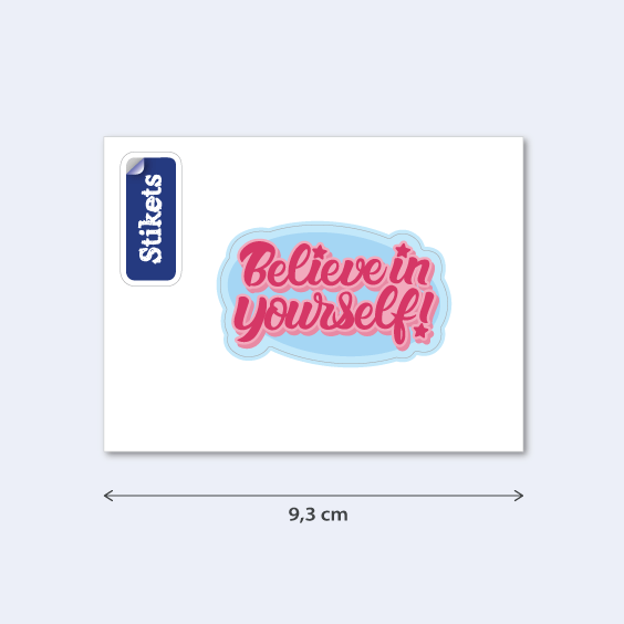  Believe in yourself Sticker
