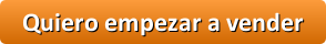 Quiero empezar a vender Quiero empezar a vender